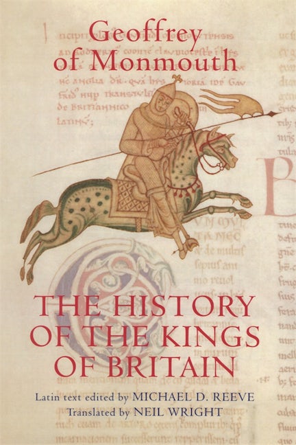 Book cover image for The History of the Kings of Britain ISBN: 9781843834410